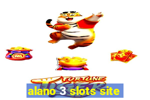 alano 3 slots site